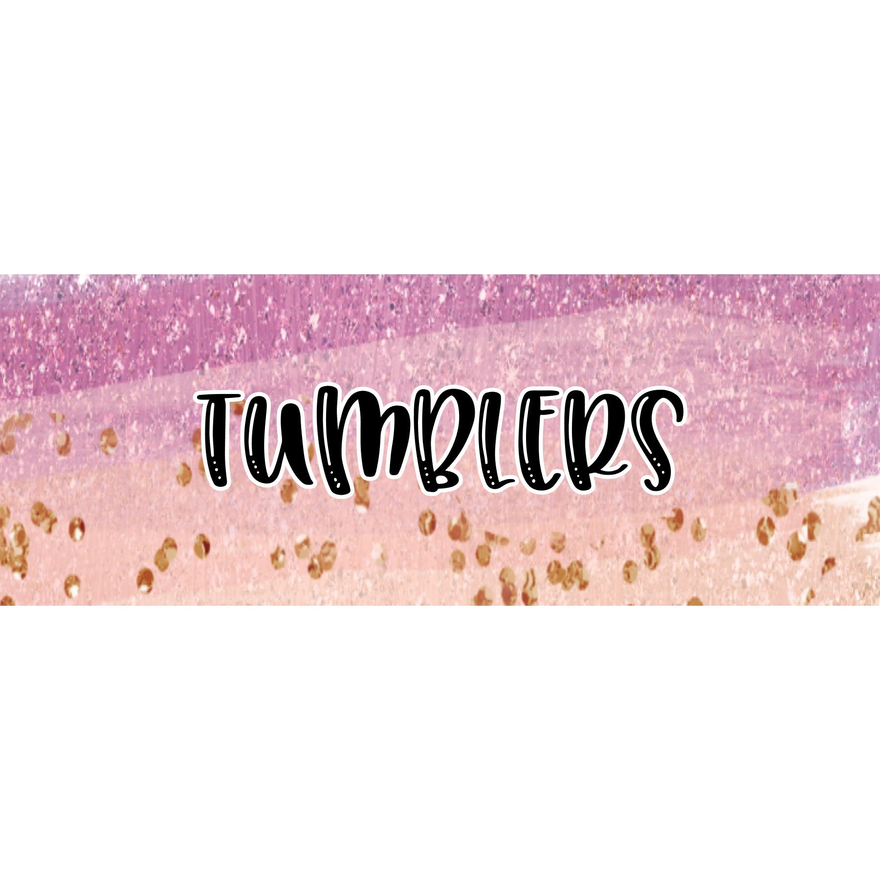 tumblers – GlamObsessionDesign